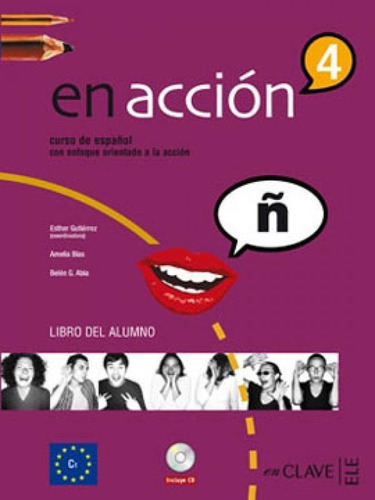 En Accion 4 - Libro Del Alumno + Cd (c1), De Blas, Amelia. Editorial En Clave-ele ***, Tapa Mole, Edición 2014-02-05 00:00:00 En Espanhol