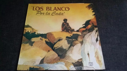 Los Blanco Por La Cana  Lp Vinilo Salsa