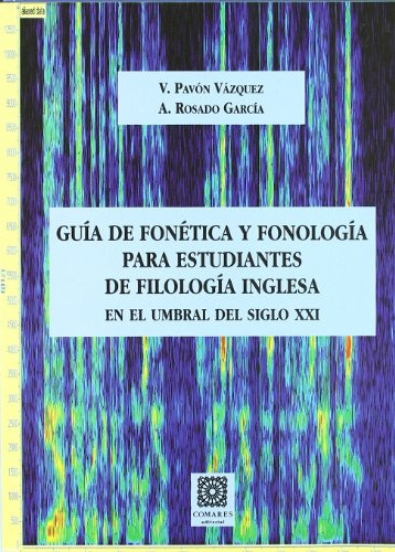 Guia De Fonetica Y Fonologia -sin Coleccion-