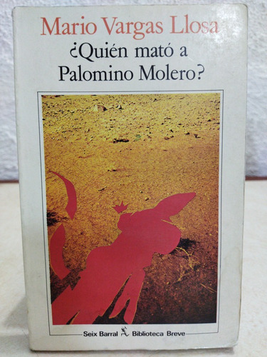 Quien Mato A Palomino Molero? Mario Vargas Llosa 