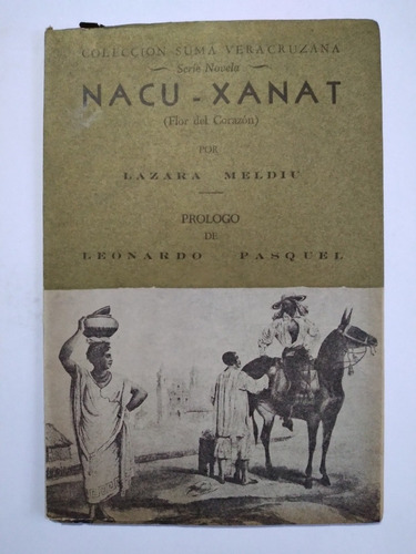 Nacu-xanat 1965 Lázara Meldiú Novela Veracruz 