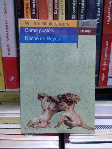 Como Gustéis / Noche De Reyes - William Shakespeare