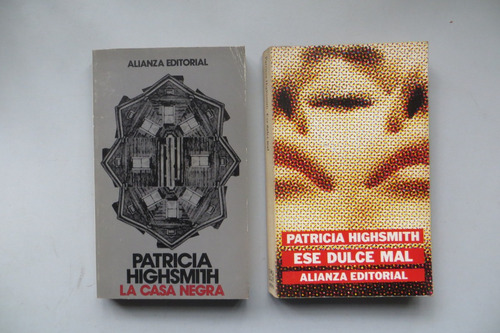 Patricia Highsmith X 2 Ese Dulce Mal + La Casa Negra Alianza