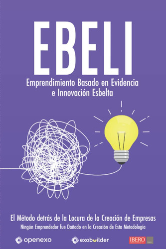 Libro: Ebeli (emprendimiento Basado En Evidencia E Innovació