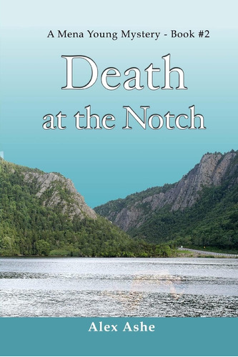 Libro:  Death At The Notch (the Mena Young Mysteries)