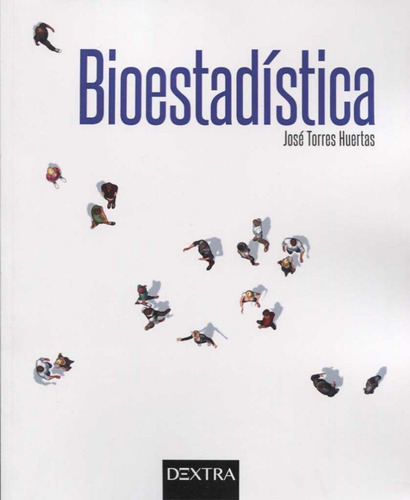 Bioestadística - Torres Huertas, Jose