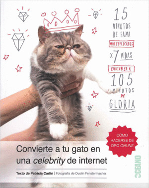 Libro Cómo Convertirtu Gato En Una Celebrity De Internet