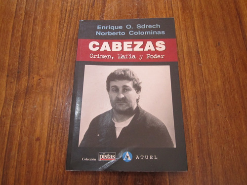 Cabezas - Enrique O. Sdrech & Norberto Colominas 