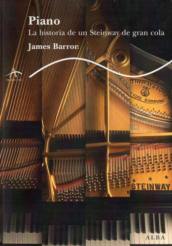 James Barron - Piano La Historia De Un Steinway De Gran Cola