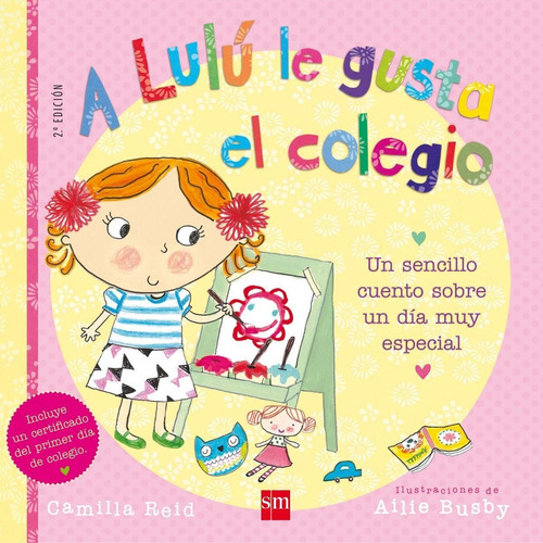 Libro: A Lulu Le Gusta El Colegio. Reid, Camilla. Sm