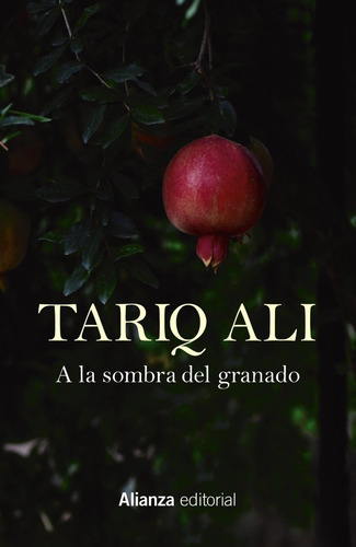 Libro A La Sombra Del Granado - Ali, Tariq