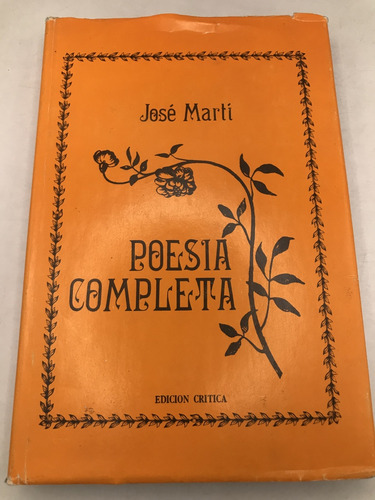 José Martí Poesia Completa, Edición Crítica 