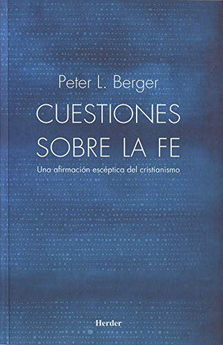 Libro Cuestiones Sobre La Fe De Berger Peter Herder