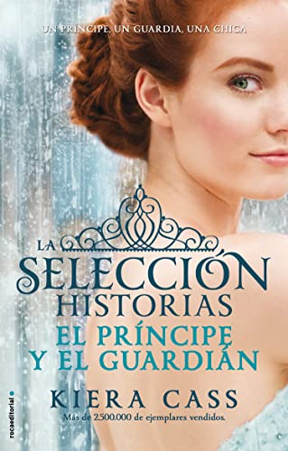El Principe Y El Guardian Historias De La Seleccion Vol 1 -j