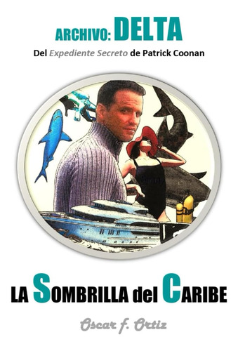 Libro: La Sombrilla Del Caribe: Archivo: Delta (spanish Edit