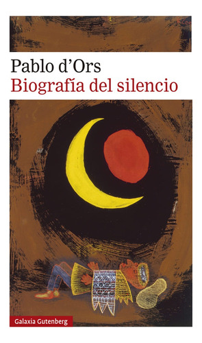 Biografia Del Silencio - Pablo D'ors