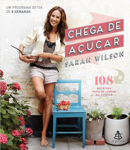 Chega De Açúcar, De Sarah Wilson. Editora Sextante Em Português