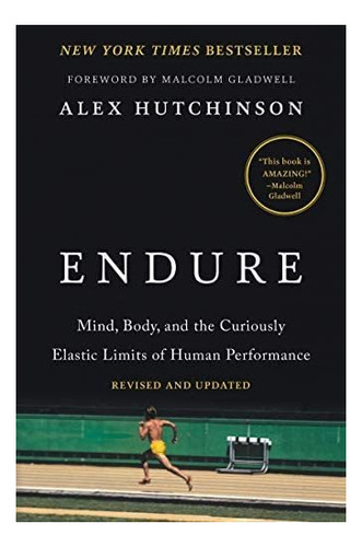 Libro Endure: Mind, Body, And The Curiously Elastic Limitsi