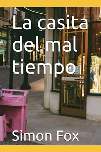 La Casita Del Mal Tiempo