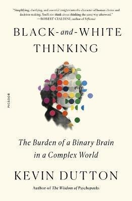 Libro Black-and-white Thinking : The Burden Of A Binary B...