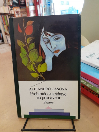 Prohibido Suicidarse En Primavera. Alejandro Casona. Losada.