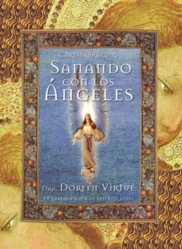 Sanando Con Los Ángeles : Cartas Oráculo / Doreen Virtue