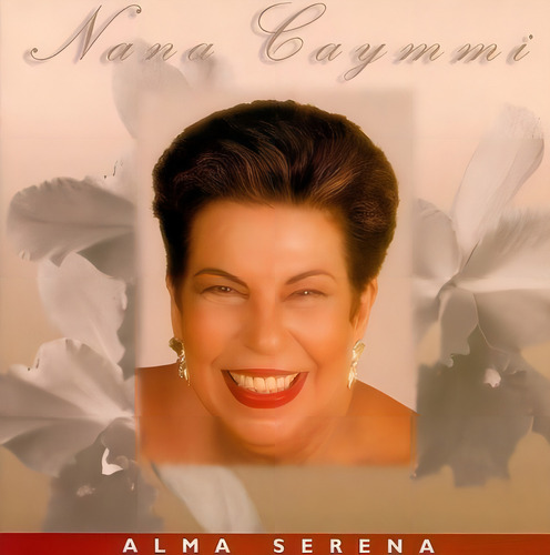 Cd - Nana Caymmi - Alma Serena - Lacrado