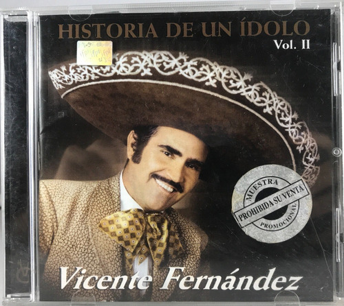 Vicente Fernández - Historia De Un Ídolo Vol. 2