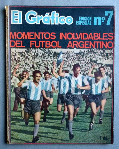 El Gráfico Edición Especial N 7 Momentos Inolvidables Fútbol