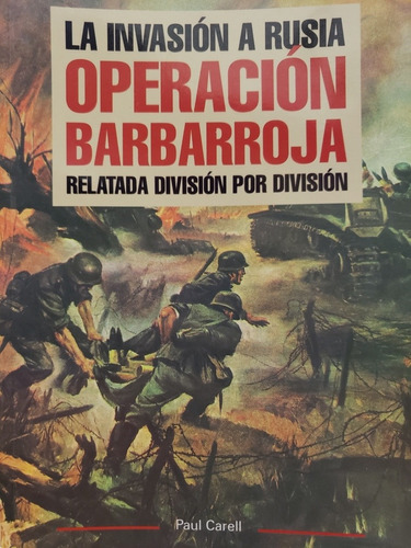 Operación Barbarroja - Paul Carell