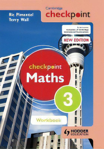 Checkpoint Maths 3 - Workbook **new Editon** Kel Edi, De Pimentel,ric & Wall,terry. Editorial Hodder Education. En Inglés