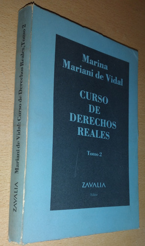 Curso De Derechos Reales Tomo 2 M. M. De Vidal Zavalia 1986