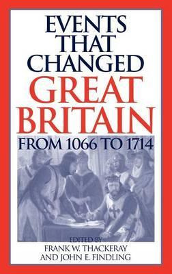 Libro Events That Changed Great Britain From 1066 To 1714...