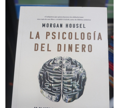 La Psicologia Del Dinero: Claves Para La Riqueza Y La Felici