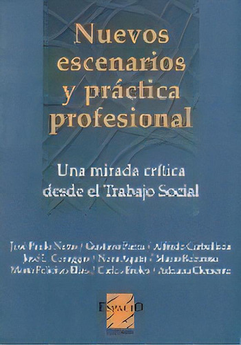 Nuevos Escenarios Y Practica Profesional  -to ,, De Netto , Parra Y Otros. Espacio Editorial En Español