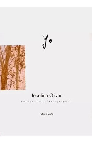 Yo Josefina Oliver (ideal Para Regalar)