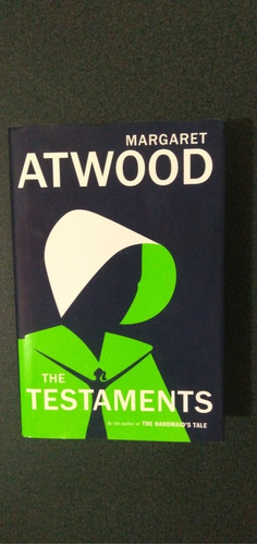 Margaret Atwood. The Testaments. 1ra Edic. 2019 Pasta Dura 