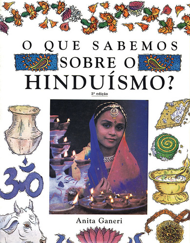 O Que Sabemos Sobre o Hinduísmo, de Ganeri, Anita. O que sabemos sobre Editorial Callis Editora Ltda., capa mole em português, 2011