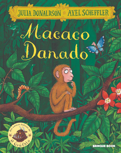 Macaco danado, de Julia Donaldson. Editora Brinque-Book, capa mole, edição 1999 em português, 2020