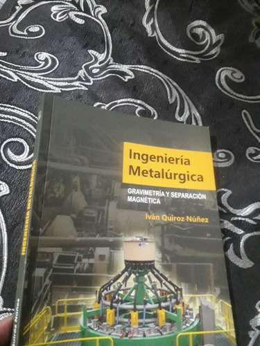 Libro Ingeniería Metalúrgica Ivan Quiroz