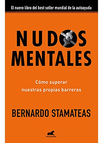 Libro Nudos Mentales De Stamateas Bernardo Grupo Prh