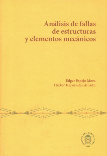 Análisis De Fallas De Estructuras Y Elementos Mecánicos