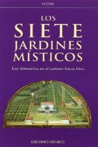 Siete Jardines Misticos - Le Loup,yvon