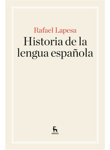 Historia De La Lengua Española / Rafael Lapesa (libro)  