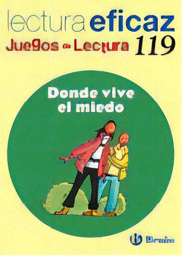 Donde Vive El Miedo Juego De Lectura, De Labajo González, Mª Trinidad. Editorial Bruño, Tapa Blanda En Español