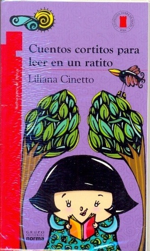 Cuentos Cortitos Para Leer En Un Ratito - Liliana Cinetto