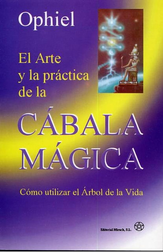 Cabala Magica El Arte Y La Practica De La