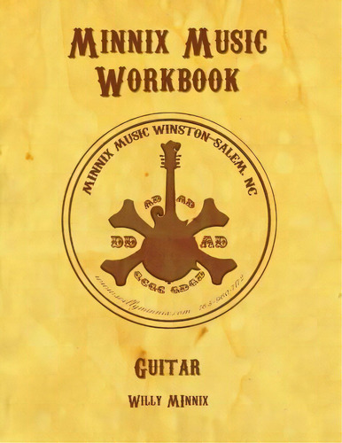 Minnix Music Workbook Guitar, De Willy Minnix. Editorial Createspace Independent Publishing Platform, Tapa Blanda En Inglés
