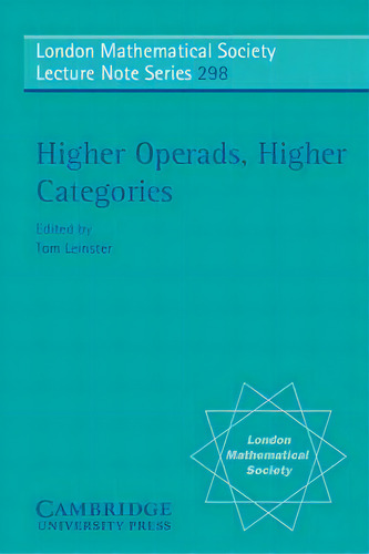 Higher Operads, Higher Categories, De Tom Leinster. Editorial Cambridge University Press, Tapa Blanda En Inglés