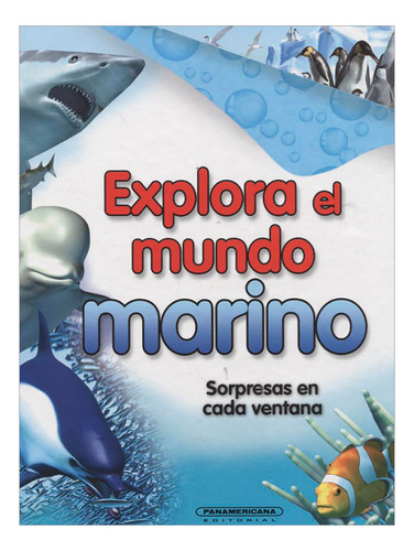 Libro Explora El Mundo Marino